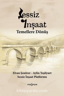 Sessiz İnşaat & Temellere Dönüş