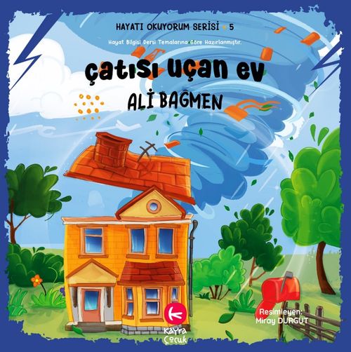 Çatısı Uçan Ev / Hayatı Okuyorum Serisi 5