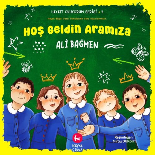 Hoş Geldin Aramıza / Hayatı Okuyorum Serisi 4 