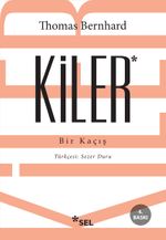 Kiler & Bir Kaçış