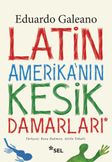 Latin Amerika'nın Kesik Damarları