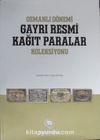 Darphane Müzesi Osmanlı Dönemi Gayrı Resmi Kağıt Paralar Koleksiyonu / 22-D-3