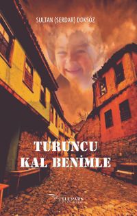 Turuncu Kal Benimle
