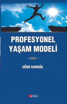 Profesyonel Yaşam Modeli
