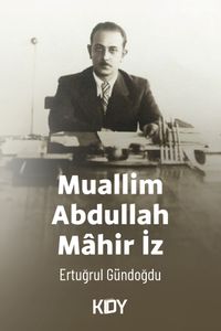 Muallim Abdullah Mahir İz