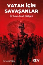 Bir Bordo Bereli Hikayesi, Vatan İçin Savaşanlar 