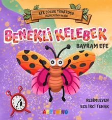 Benekli Kelebek & Efe Çocuk Tiyatrosu Masal Kitabı Serisi
