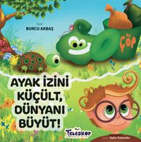 Ayak İzini Küçült, Dünyanı Büyüt