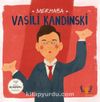 Merhaba Vasili Kandinski / Sanatçıyla İlk Buluşma