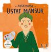 Merhaba &Uuml;stat Mansur / Sanat&ccedil;ıyla İlk Buluşma