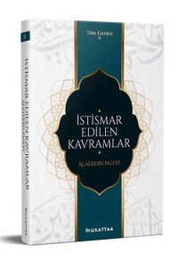 İstismar Edilen Kavramlar