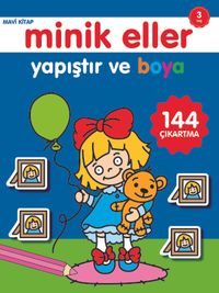 Yapıştır ve Boya / Minik Eller Mavi Kitap (3 Yaş)