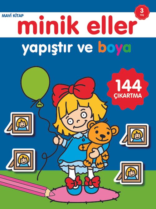 Yapıştır ve Boya / Minik Eller Mavi Kitap (3 Yaş)