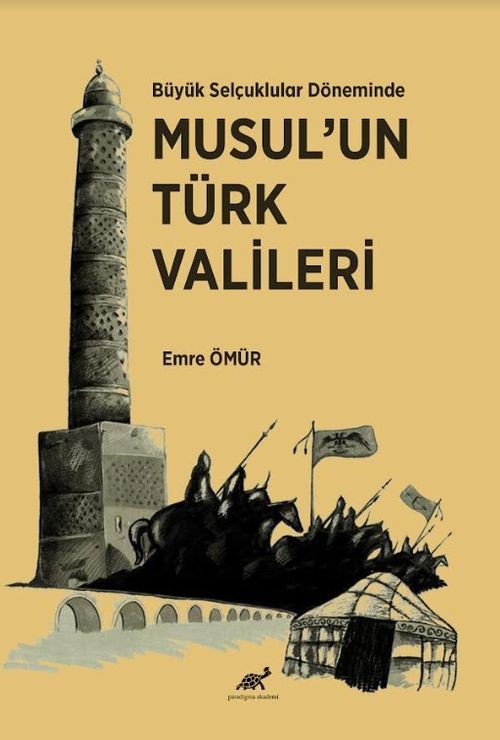 Büyük Selçuklular Döneminde Musul'un Türk Vali̇leri̇