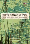 T&uuml;rk Sanat M&uuml;ziği & A&ccedil;ıklamalı T&uuml;rler Bibliyografyası