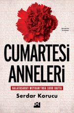 Cumartesi Anneleri & Galatasaray Meydanı'nda 1000 Hafta