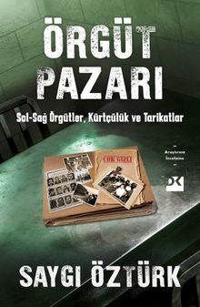 Örgüt Pazarı & Sol-Sağ Örgütler, Kürtçülük ve Tarikatlar