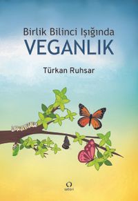 Birlik Bilinci Işığında Veganlık