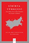 Sibirya T&uuml;rk&ccedil;esi & Altay, Hakas, Tuva ve Saha T&uuml;rk&ccedil;eleri Kısa Gramer ve Edebiyat