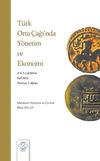 T&uuml;rk Orta &Ccedil;ağı'nda Y&ouml;netim ve Ekonomi