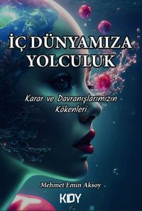 İç Dünyamıza Yolculuk
