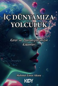 İç Dünyamıza Yolculuk