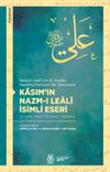 Nesr&uuml;'l-Leal&icirc;'nin 15. Asırda Yapılmış Manzum Bir Terc&uuml;mesi Kāsım'ın Nazm-ı Leal&icirc; İsimli Eseri (İnceleme - Metin - Dili&ccedil;i &Ccedil;eviri - Tıpkıbasım)