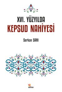 XVI. Yüzyılda Kepsud Nahiyesi