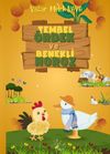 Tembel &Ouml;rdek ve Benekli Horoz