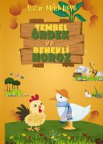 Tembel Ördek ve Benekli Horoz