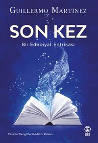 Son Kez & Bir Edebiyat Entrikası