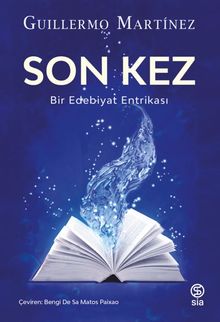 Son Kez & Bir Edebiyat Entrikası