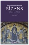 İki Medeniyet Arasında Bizans (Graeci Veya Rûm)