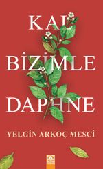 Kal Bizimle Daphne