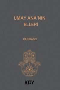 Umay Ana'nın Elleri 