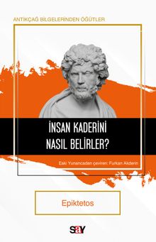 İnsan Kaderini Nasıl Belirler?