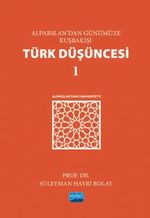 Alparslan'dan Günümüze Kuşbakışı Türk Düşüncesi 1 & Alparslan'dan Cumhuriyet'e