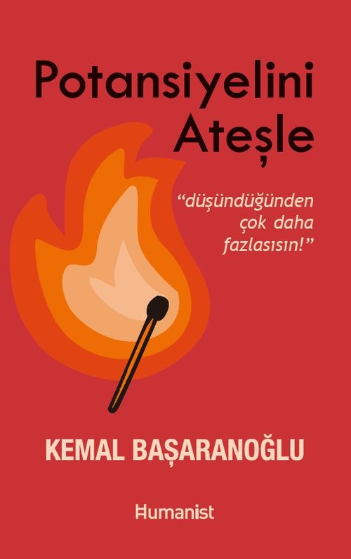 Potansiyelini Ateşle: Düşündüğünden Çok Daha Fazlasısın 