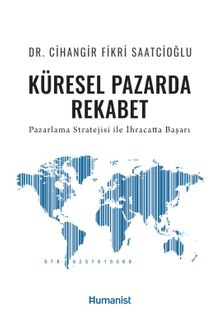 Küresel Pazarda Rekabet & Pazarlama Stratejisi ile İhracatta Başarı