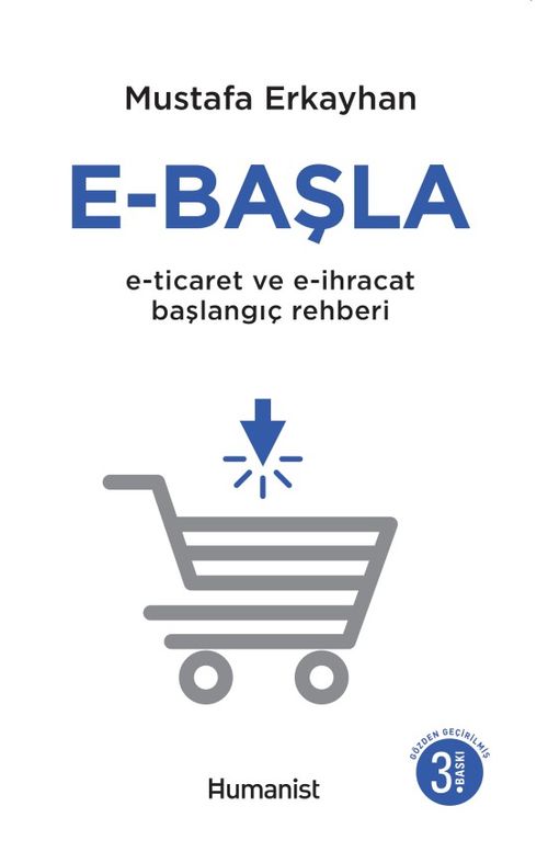 E-Başla & E-Ticaret ve E-İhracat Başlangıç Rehberi