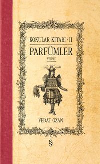 Kokular Kitabı II & Parfümler