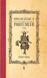 Kokular Kitabı II &amp; Parfümler