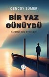 Bir Yaz G&uuml;n&uuml;yd&uuml; & Gizemli Su&ccedil; &Ouml;yk&uuml;leri