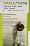 Nefes Hayattır & KOAH ile Mutlu ve Sağlıklı Yaşama Rehberi