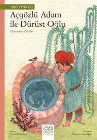 Açgözlü Adam ve Dürüst Oğlu / Dünyadan Öyküler