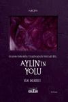 Ayl&uuml;n'in Yolu & Bir Kadının Yeniden Doğuşu