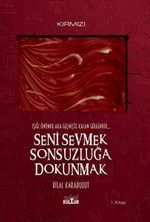 Seni Sevmek Sonsuzluğa Dokunmak & Işığı Önünde Ara Geçmişte Kalan Gölgendir 