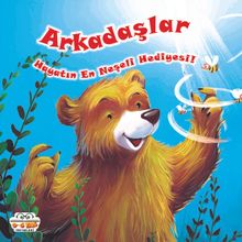 Arkadaşlar & Hayatın En Neşeli Hediyesi!