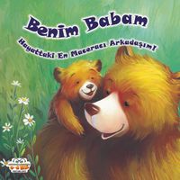 Benim Babam Hayattaki En Maceracı Arkadaşım