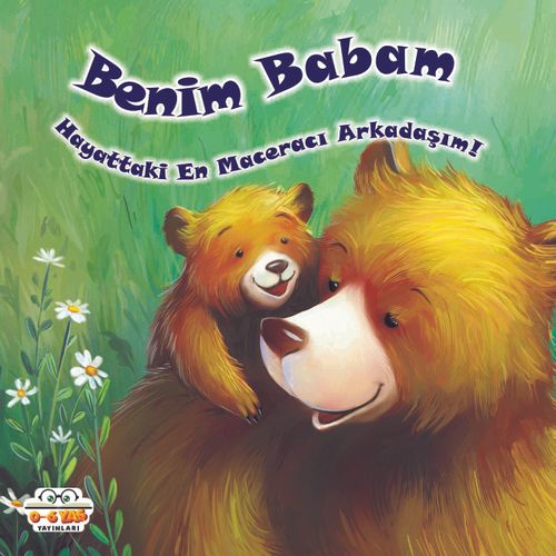 Benim Babam Hayattaki En Maceracı Arkadaşım